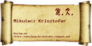 Mikulecz Krisztofer névjegykártya